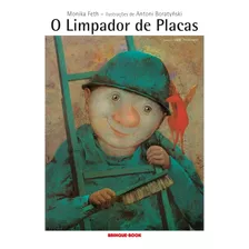 Livro O Limpador De Placas - Feth, Monika [2019]