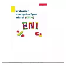 Eni 2 Evaluación Neuropsicológica Infantil