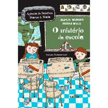 O Mistério Da Escola - Martin Widmark