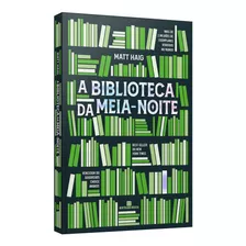 Livro A Biblioteca Da Meia Noite Matt Haig Lançamento