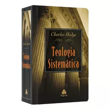 Livro Teologia Sistemática Charles Hodge