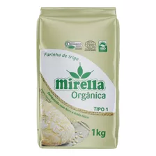 Farinha De Trigo Tipo 1 Orgânica Mirella Pacote 1kg