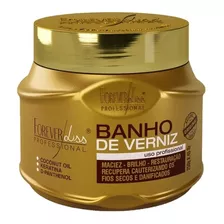 Forever Liss Máscara Banho De Verniz Brilho Hidratante 250g