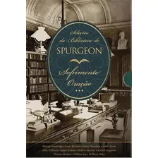 Box Seleções Da Biblioteca De Spurgeon - Sofrimento + Ora, De Vários, Vários. Editora Pao Diario, Capa Mole Em Português