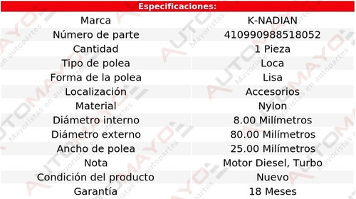 Polea Accesorios Nylon Lisa K-nadian E300td V6 3.0l 98-99 Foto 3