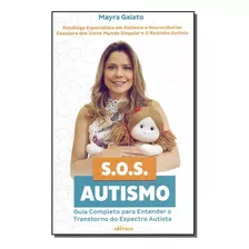 Sos Autismo - Gaiato, Mayra - Nversos Editora