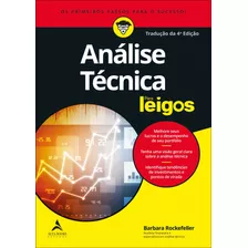 Análise Técnica Para Leigos: Os Primeiros Passos Para O Sucesso!, De Rockefeller, Barbara. Série Para Leigos Starling Alta Editora E Consultoria Eireli, For Dummies, Capa Mole Em Português, 2021