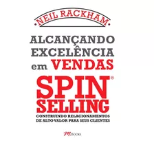 Livro Alcançando Excelência Em Vendas Spin Selling Envio