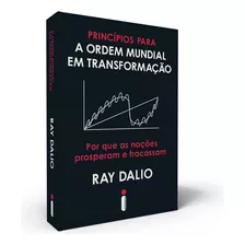 Principios Para A Ordem Mundial Em Transformacao-dalio, Ray