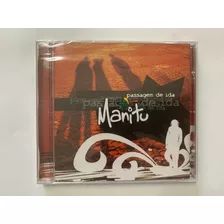 Manitu - Passagem De Ida (cd/novo/lacrado)