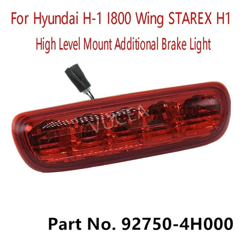 * Tercera Luz De Freno Para Hyundai H-1 I800 Wing Starex H1 Foto 3