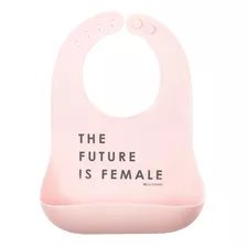 Babero De Silicona Con Bolsillo. Future Is Female. B Tunno Color Rosa Claro The Future Is Female Talle Único