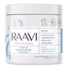 Creme De Massagem Corporal Neutro 500g Profissional Raavi