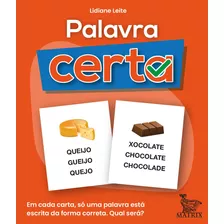 Palavra Certa: Em Cada Carta, Só Uma Palavra Está Escrita De Maneira Correta. Qual Será?, De Leite, Lidiane. Editora Urbana Ltda Em Português, 2022