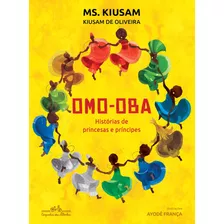 Livro Omo-oba: Histórias De Princesas E Príncipes