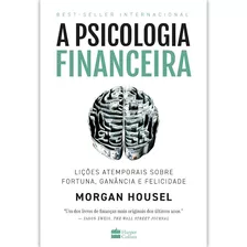 A Psicologia Financeira Lições Atemporais | Lançamento 2021