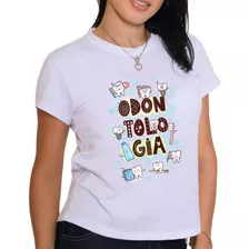 Camiseta Tema Odontologia Blusa Babylook Camisa Profissão