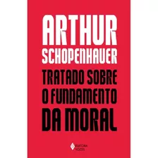 Livro Tratado Sobre O Fundamento Da Moral