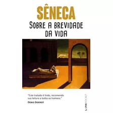 Sobre A Brevidade Da Vida, De Séneca. Série L&pm Pocket (548), Vol. 548. Editora Publibooks Livros E Papeis Ltda., Capa Mole Em Português, 2006