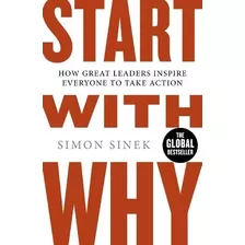 Start With Why - Simon Sinek, De Sinek, Simon. Editorial Penguin, Tapa Blanda En Inglés Internacional, 2011