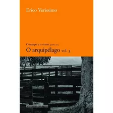 Arquipelago - V. 3, De Verissimo, Erico. Editora Cia. Das Letras, Capa Mole, Edição 1 Em Português