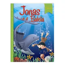 Histórias Bíblicas Favoritas:jonas E A Baleia, De Marques, Cristina. Editora Todolivro Distribuidora Ltda., Capa Mole Em Português, 2018