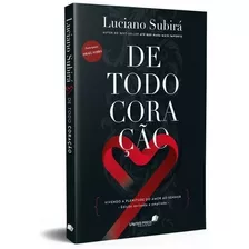 Livro De Todo Coração - Luciano Subirá Hagnos