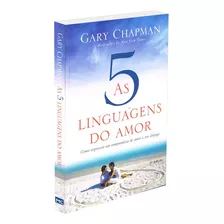 A Cinco Linguagens Do Amor