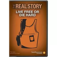 Smithsonian: La Historia Real: Live Free Or Die Duro Del Dvd
