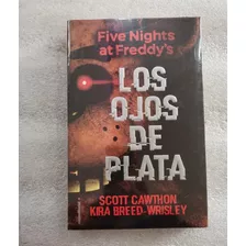Five Nights At Freddy's: Los Ojos De Plata