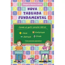 Nova Tabuada Fundamental: Cálculos Aritméticos Fundamentais, De Lisbôa, Professor Olegario Neves. Editora Edipro - Edições Profissionais Ltda, Capa Mole Em Português, 2009