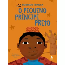 O Pequeno Príncipe Preto - Rodrigo França - Nova Fronteira