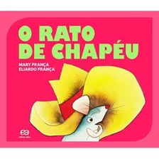 O Rato De Chapéu, De França, Mary. Editora Somos Sistema De Ensino Em Português, 2016