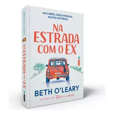Na Estrada Com O Ex, De Oleary, Beth. Editorial Editora Intrínseca Ltda.,berkley, Tapa Mole En Português, 2022