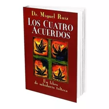 Libro Los 4 Acuerdos - Dr Miguel Ruiz- Libro Barato