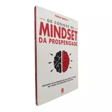 Livro Os Códigos Do Mindset Da Prosperidade Pablo Marçal