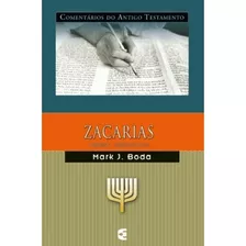 Comentario Do Antigo Testamento - Zacarias - Volume 2 | Mark J. Boda