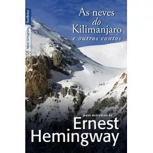 As Neves Do Kilimanjaro E Outros Contos (edição De Bolso), De Hemingway, Ernest. Editora Best Seller Ltda, Capa Mole Em Português, 2011