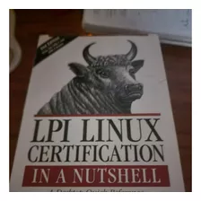 Lpi Linux Certification In A Nutshell