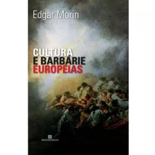 Livro Cultura E Barbarie Europeias