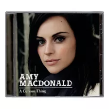 Amy Macdonald - Uma Coisa Curiosa - Cd Em Disco (14 Músicas)