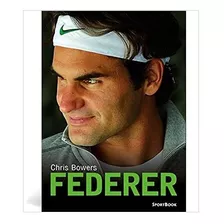 Livro Federer - Chris Bowers -