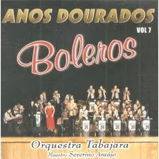 Cd Anos Dourados Vol. 7 Boleros - Orquestra Tabajara