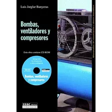 Libro Bombas Ventiladores Y Compresores De Lluis Jutglar Ba