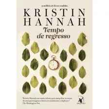 Tempo De Regresso, De Hannah, Kristin. Editora Arqueiro Ltda.,editora Arqueiro,editora Arqueiro, Capa Mole Em Português, 2019