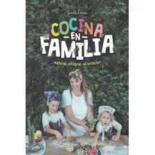 Cocina En Familia Natural Integral De Estacion - Luna Jacint