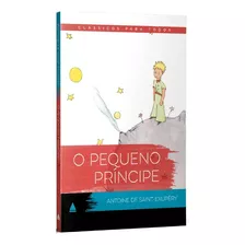 O Pequeno Príncipe ( Clássicos Para Todos) - Antoine De Saint - Exupery - Nova Fronteira