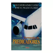 Formación De Predicadores - Salvador Gómez Yáñiz