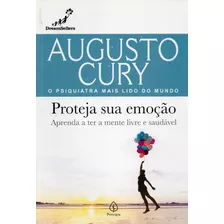 Livro Proteja Sua Emoção - Augusto Cury - Frete Grátis