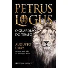 Livro Fisico - Petrus Logus - O Guardião Do Tempo